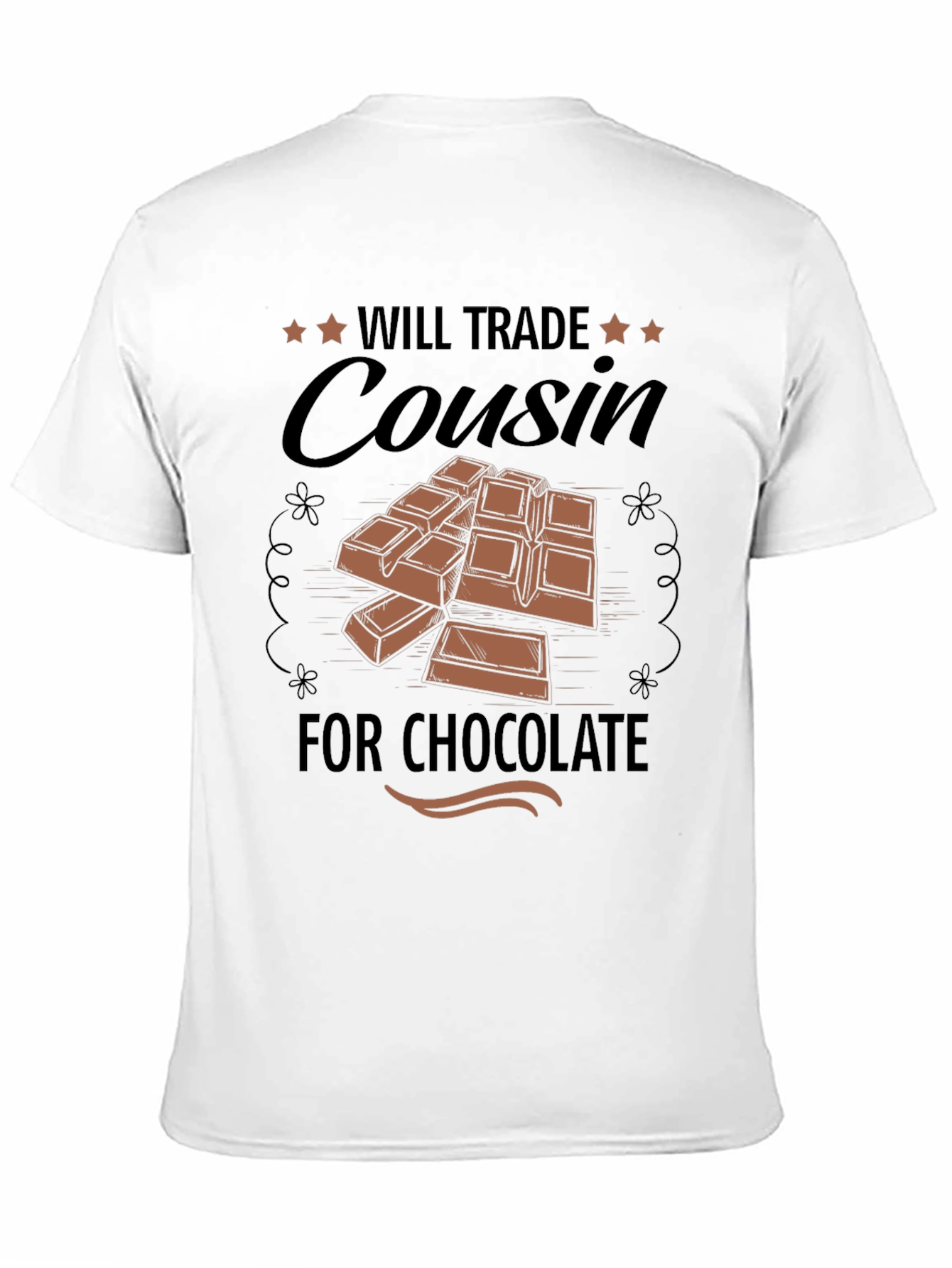 Will Trade Cousin for Chocolate T-Shirt