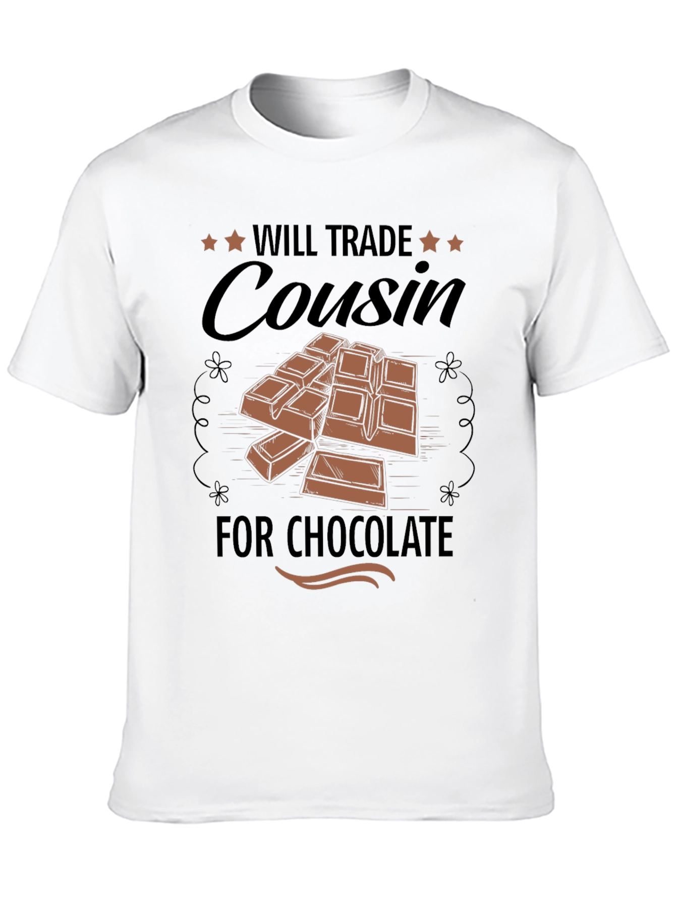 Will Trade Cousin for Chocolate T-Shirt