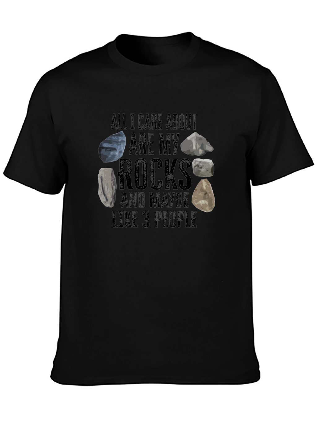 Funny Rocks T-Shirt: Geology Enthusiast Tee