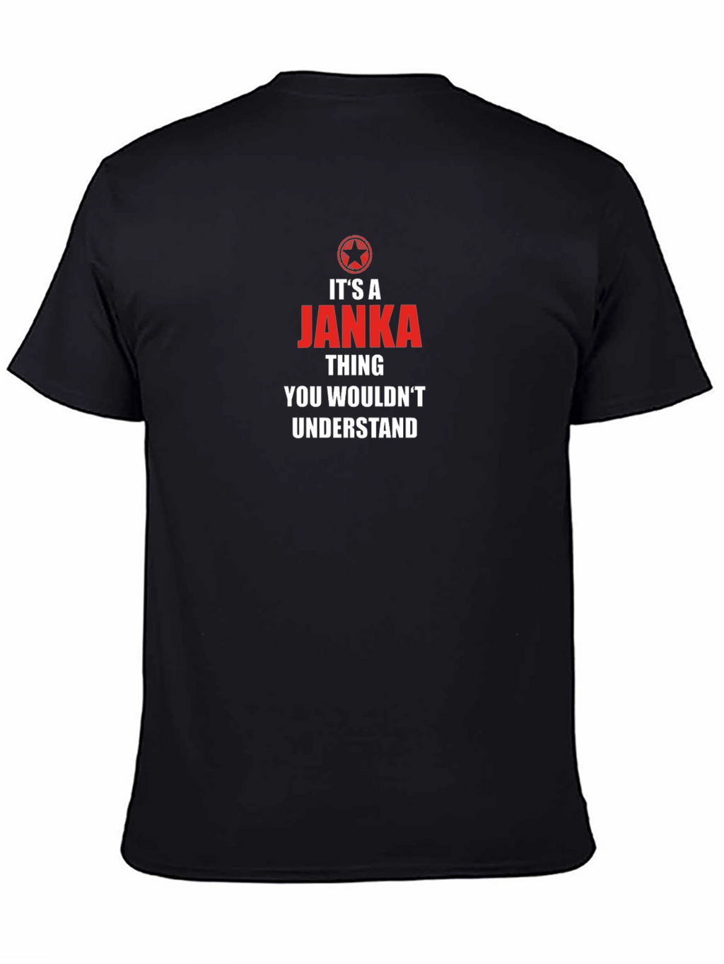 Its a Janka Thing - Graphic T-Shirt