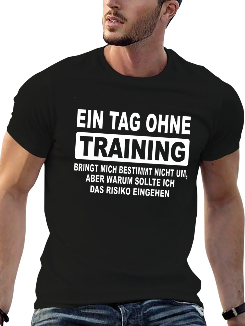 Training T-Shirt: German Humorous Quote