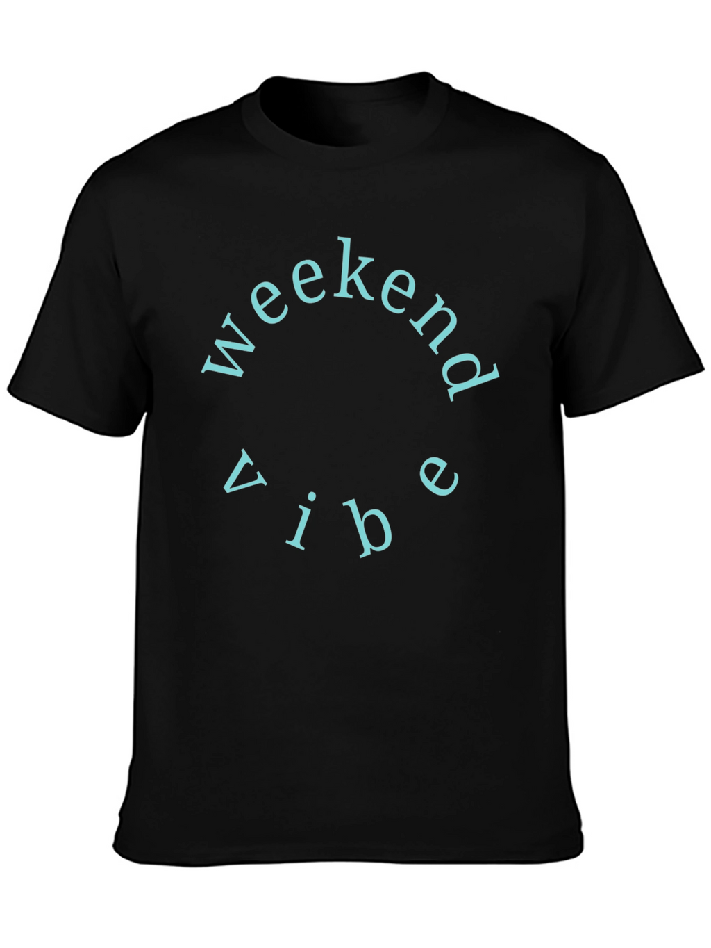 Weekend Vibe Crew Neck T-Shirt