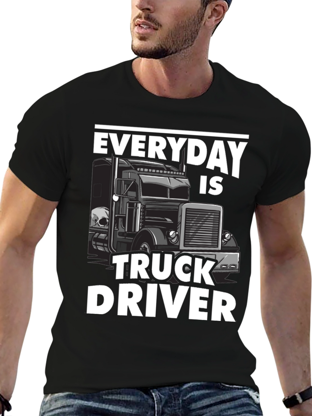 Everyday is Truck Driver T-Shirt