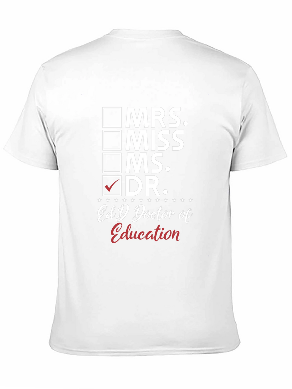 EdD Doctor of Education Graduation T-Shirt