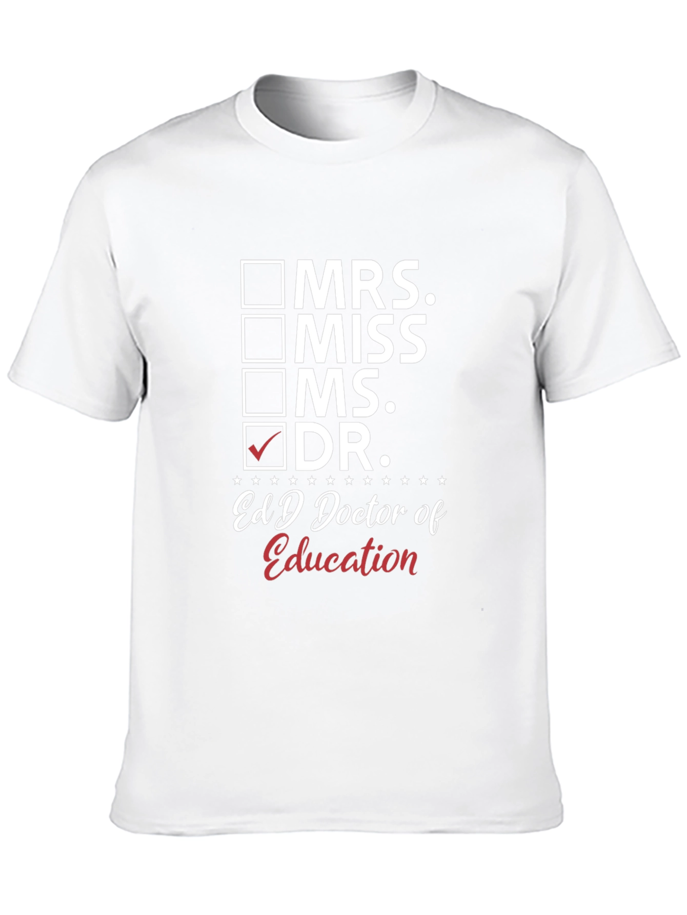 EdD Doctor of Education Graduation T-Shirt