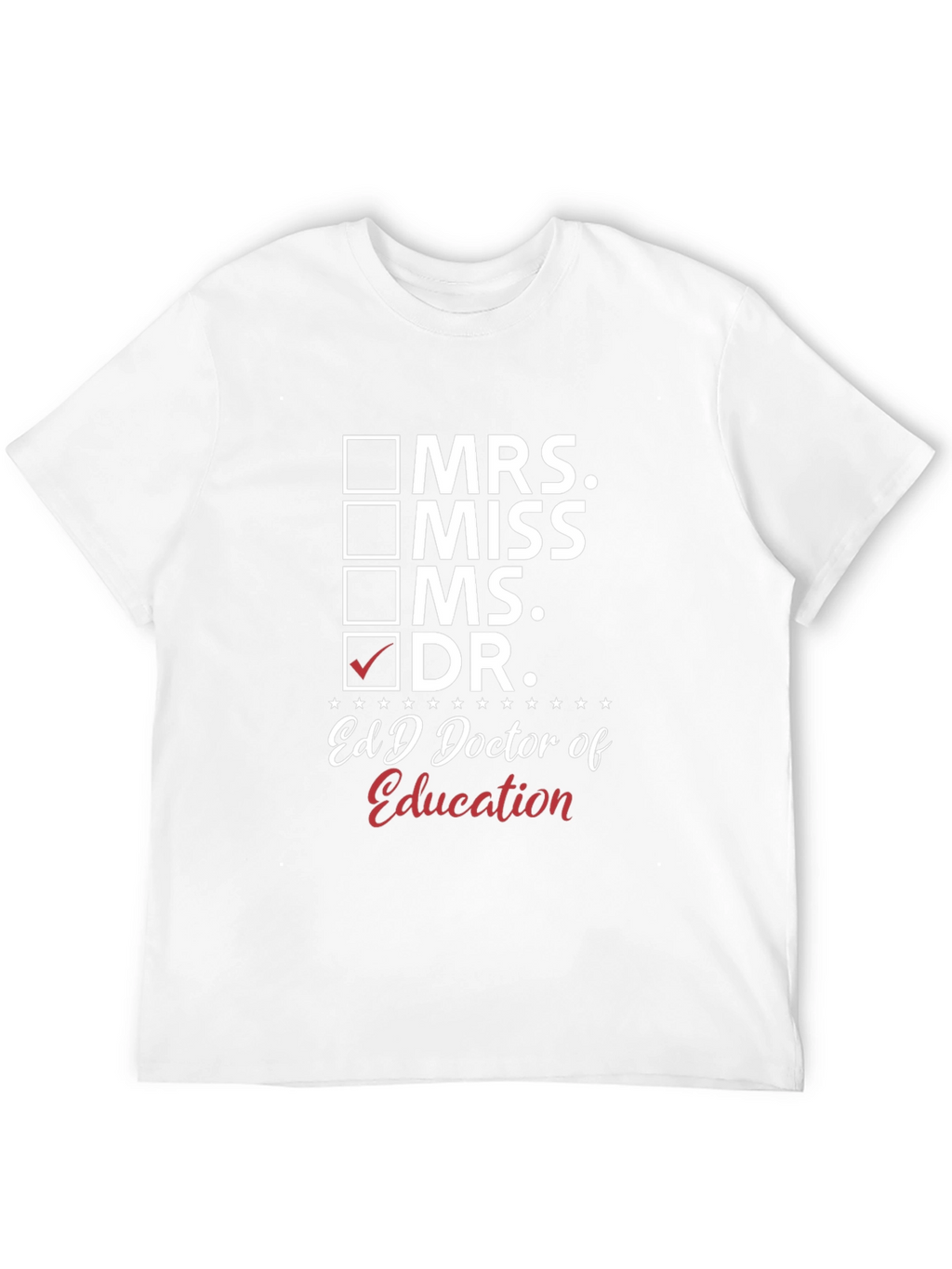 EdD Doctor of Education Graduation T-Shirt