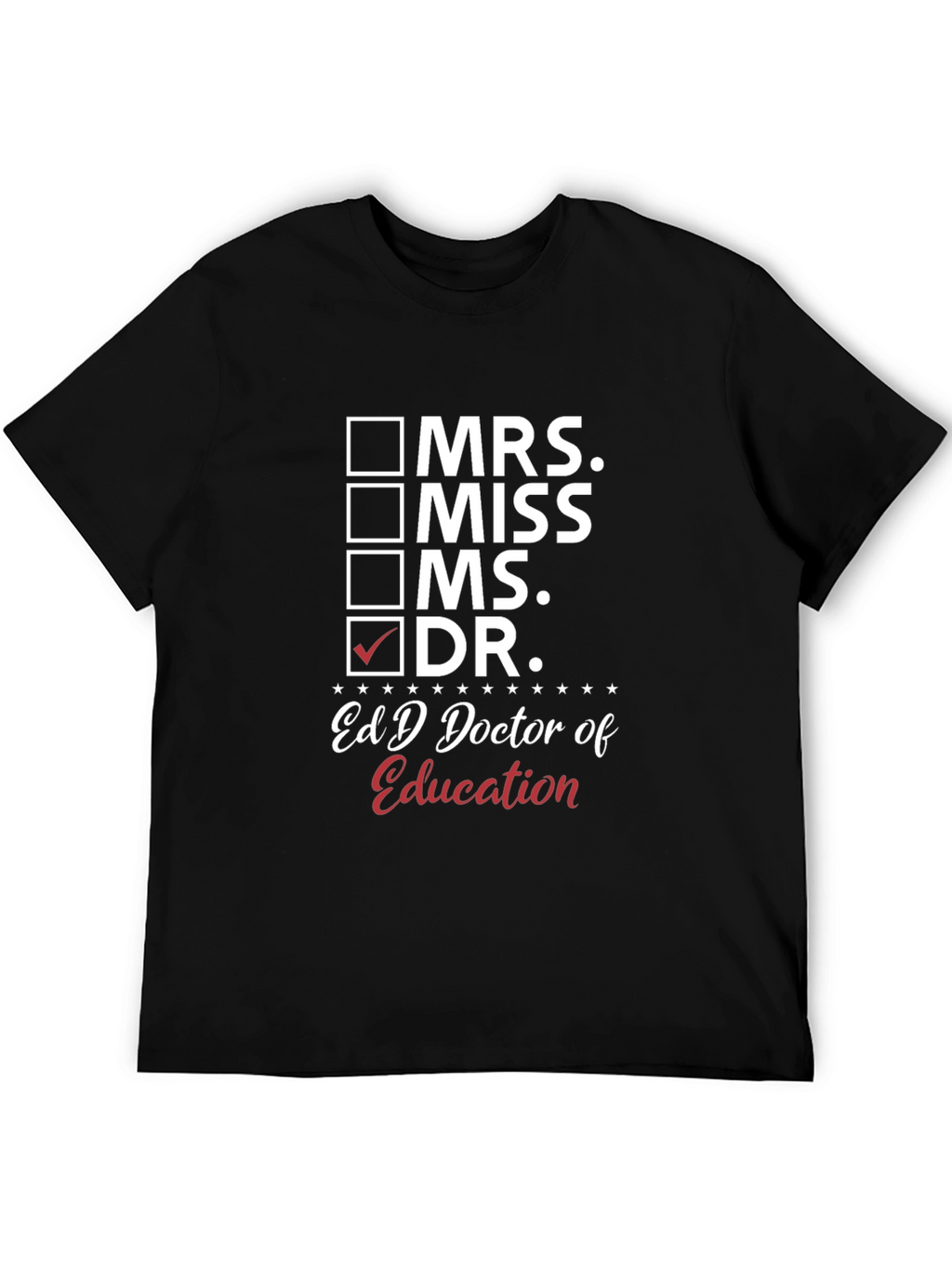 EdD Doctor of Education Graduation T-Shirt