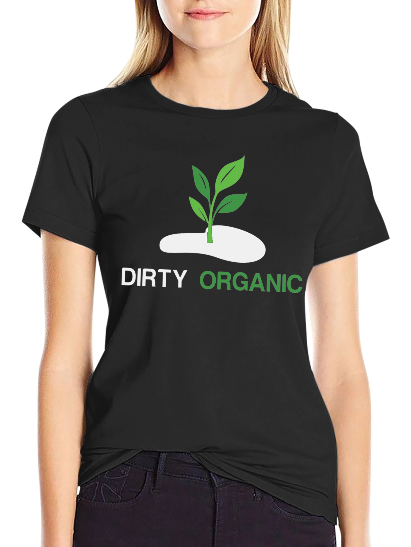 Dirty Organic Graphic Tee - Eco-Friendly Fashion