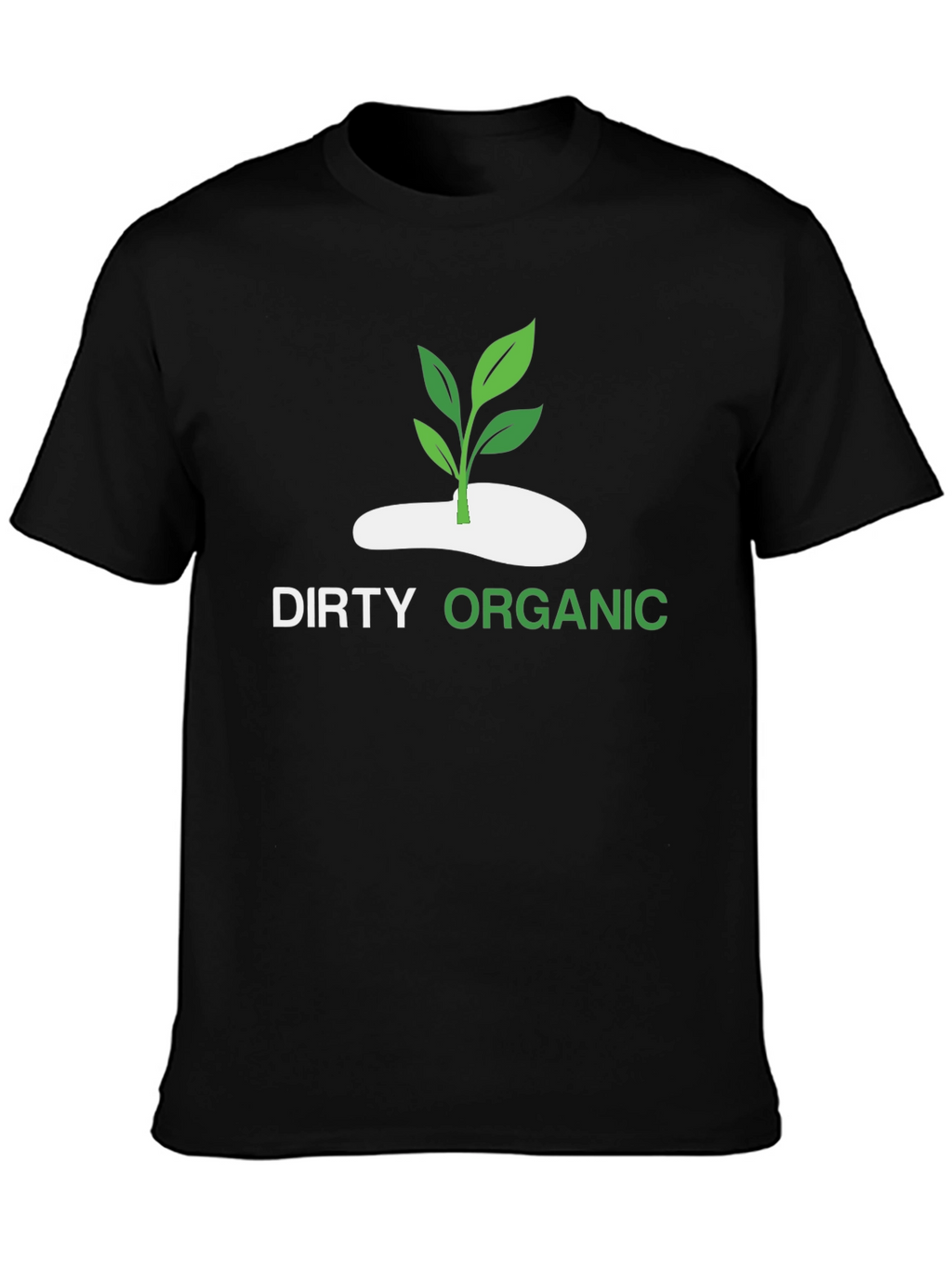 Dirty Organic Graphic Tee - Eco-Friendly Fashion