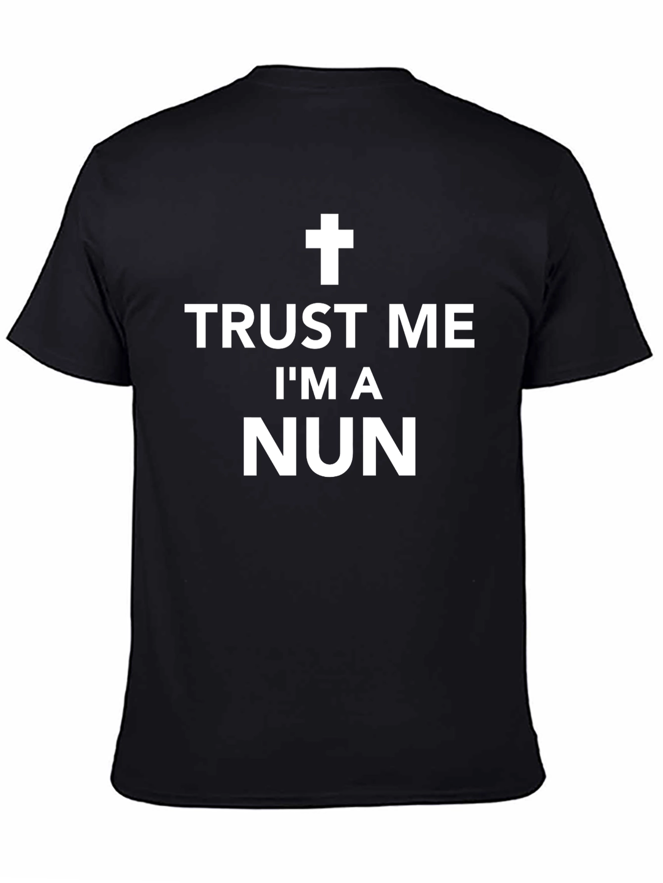 Trust Me Im a Nun T-Shirt Funny Religious Joke