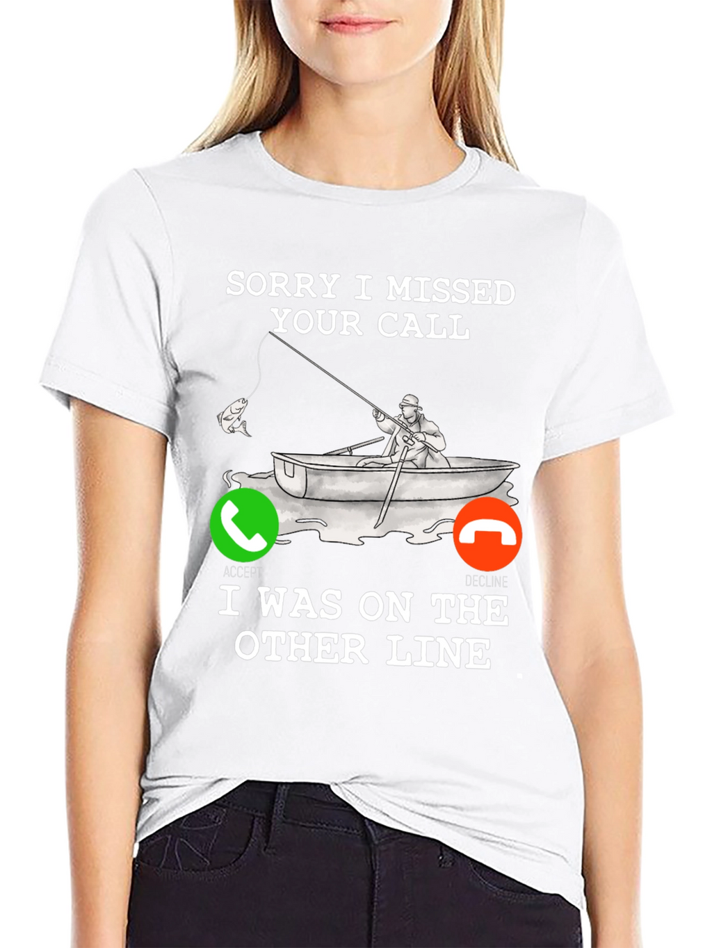Sorry I Missed Your Call Fishing T-Shirt