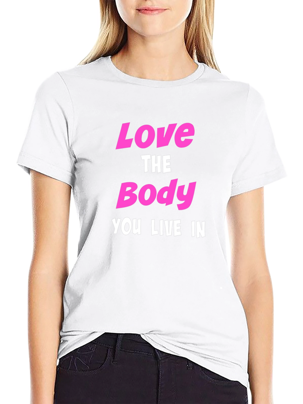 Love The Body You Live In Graphic T-Shirt