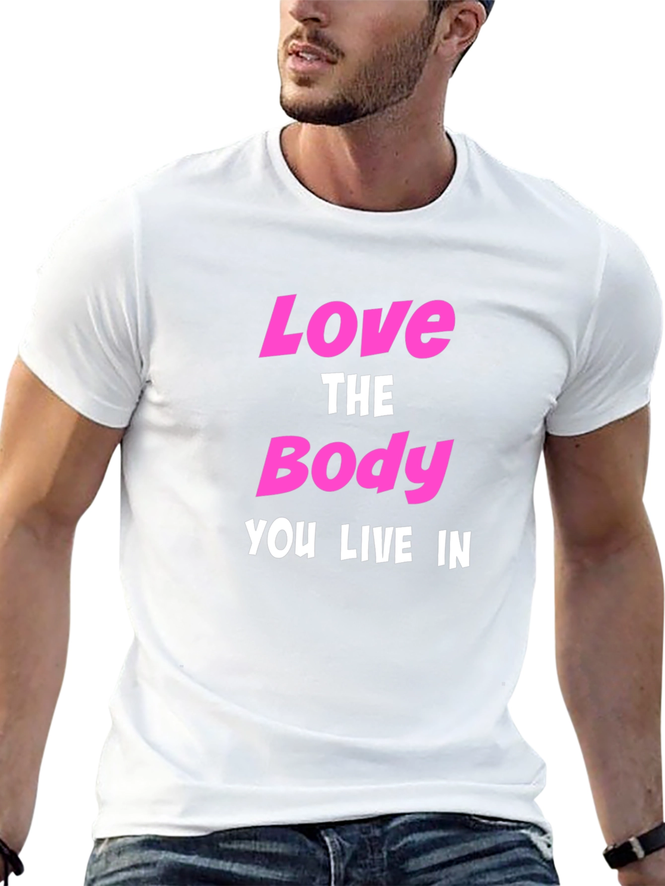 Love The Body You Live In Graphic T-Shirt