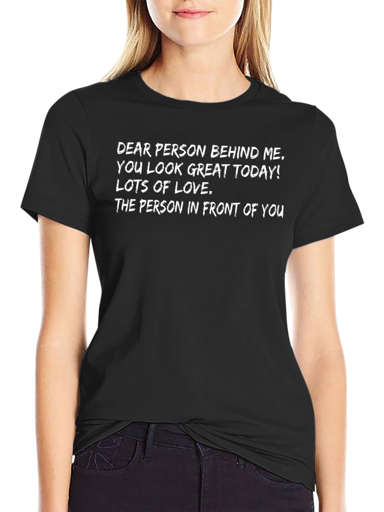 Funny Graphic T-Shirt - Person Behind Me
