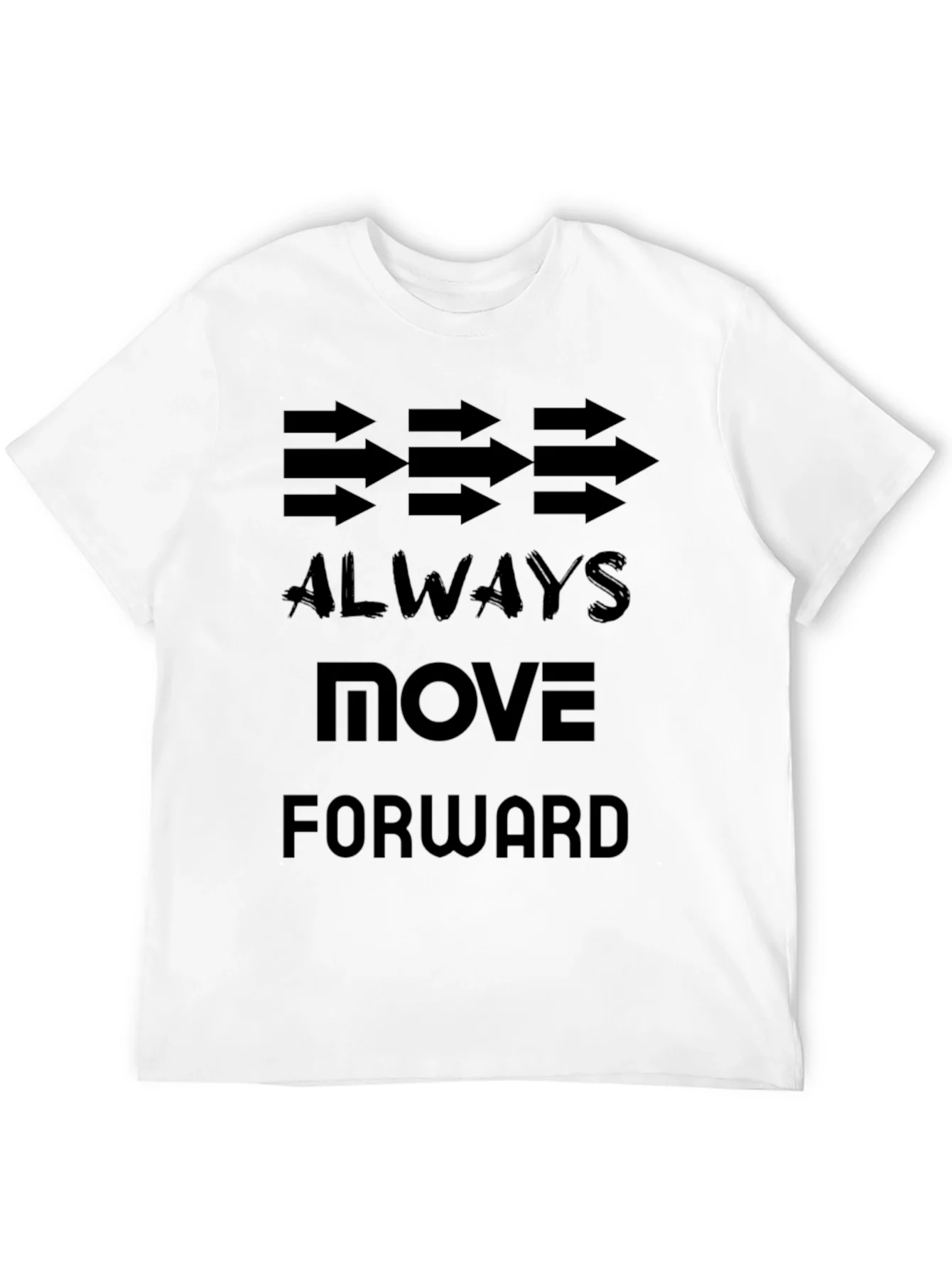 Always Move Forward Graphic T-Shirt - Motivational Black Tee