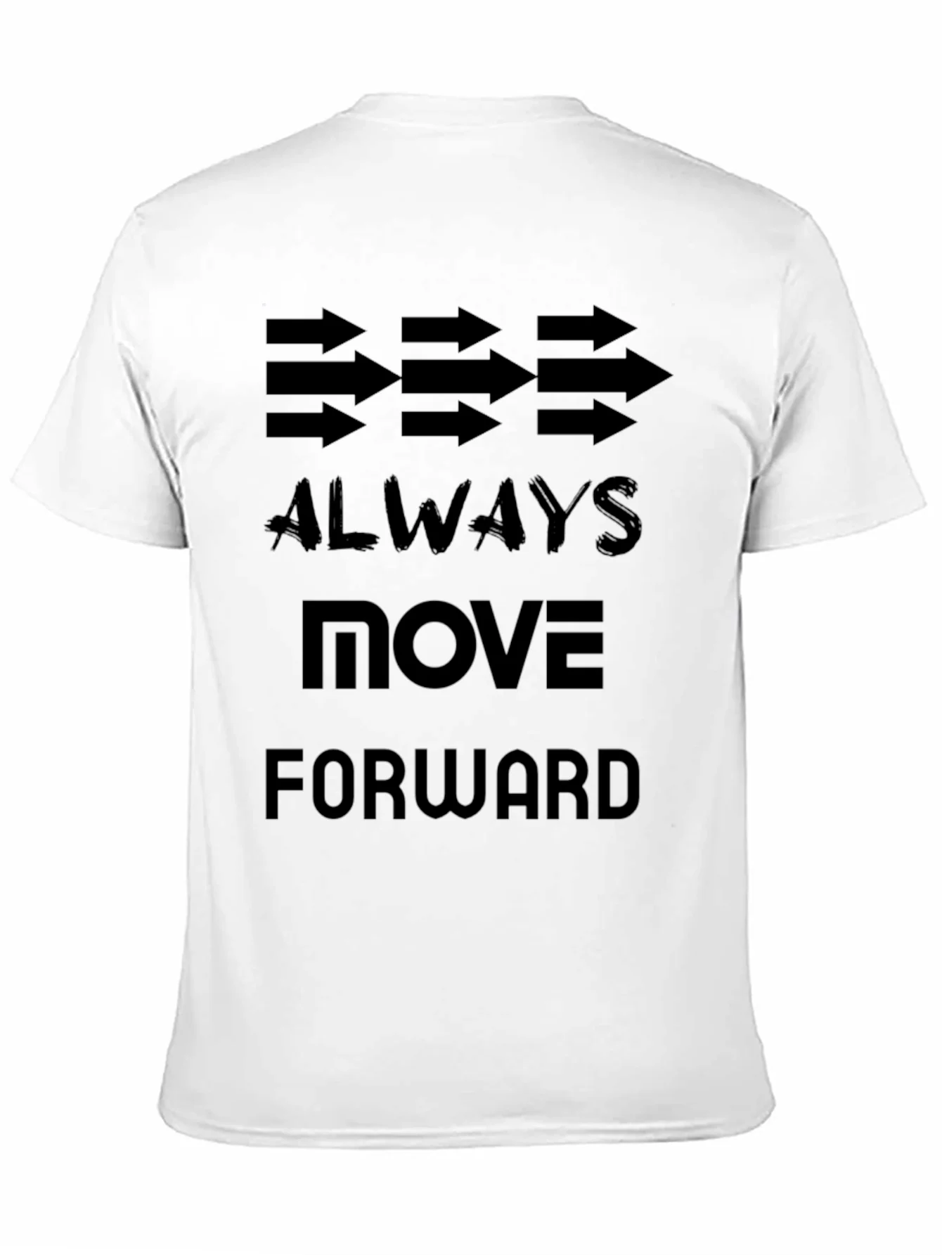 Always Move Forward Graphic T-Shirt - Motivational Black Tee