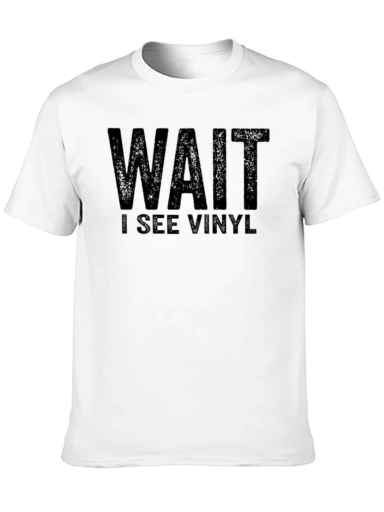 Wait I See Vinyl T-Shirt - Music Lover Tee