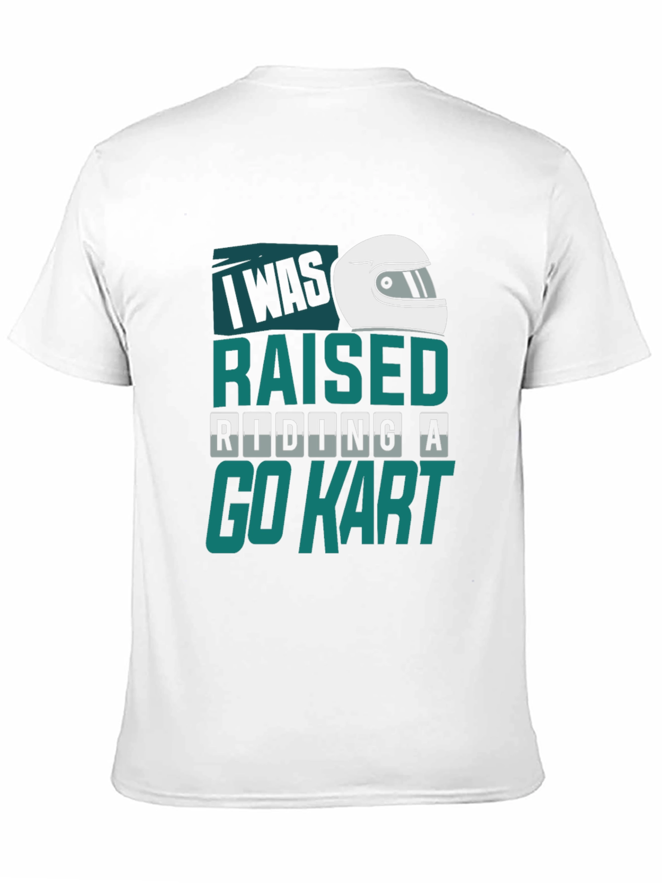 I Was Raised Riding A Go Kart T-Shirt