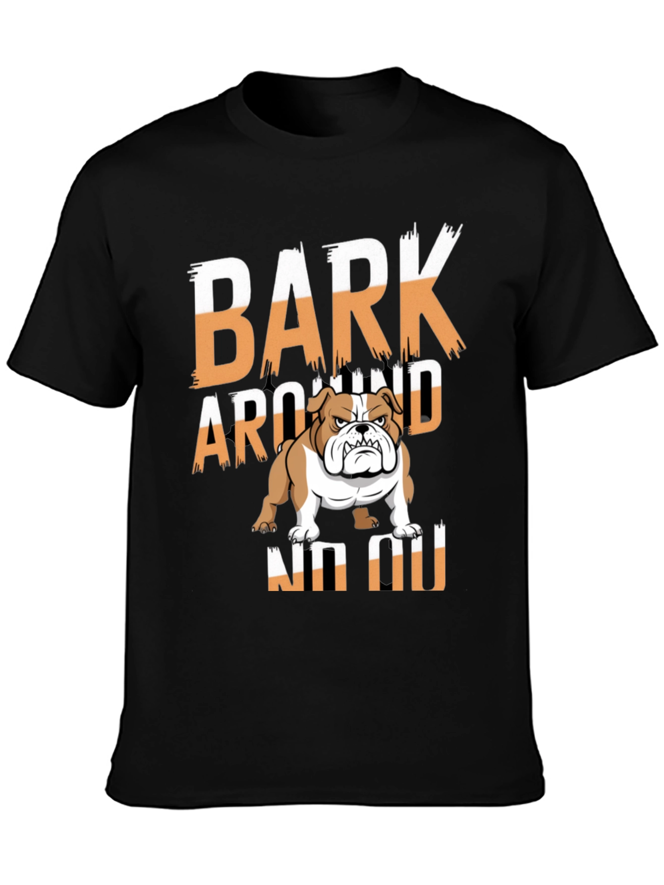 Bark Around NO NO Bulldog Graphic T-Shirt