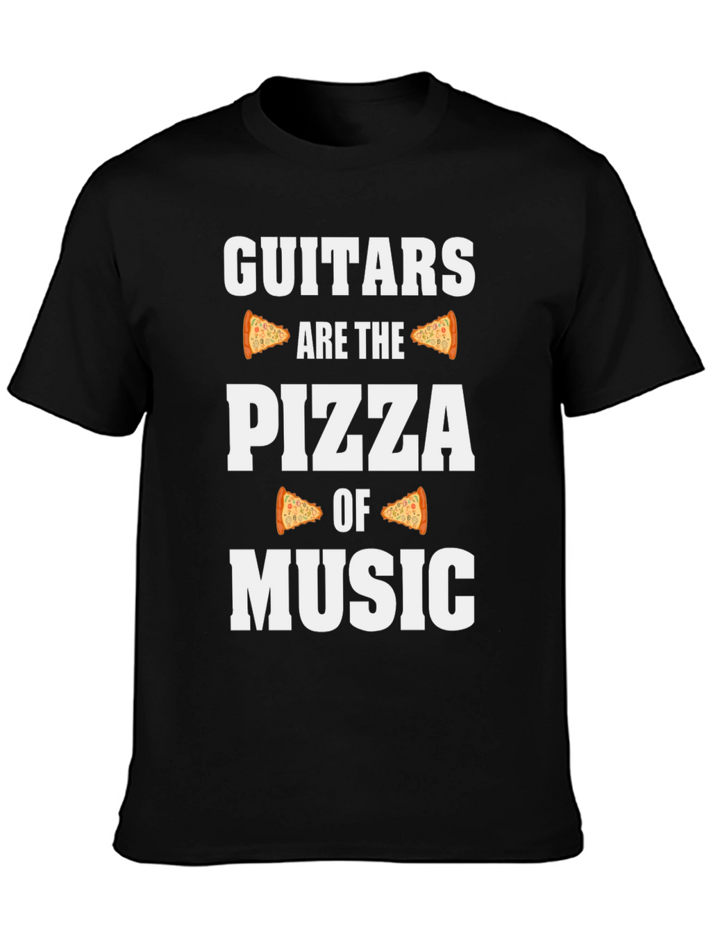 Guitars are the Pizza of Music Black Graphic Tee