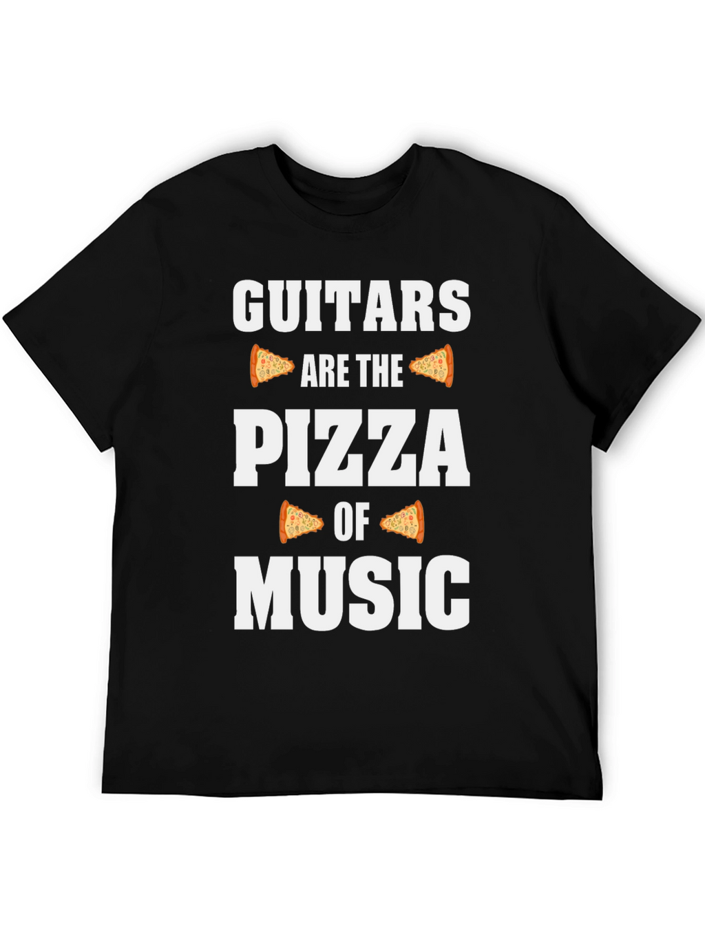 Guitars are the Pizza of Music Black Graphic Tee